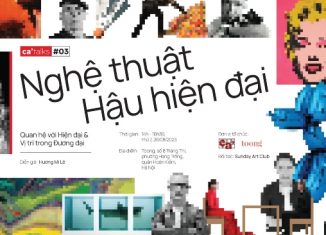 ca’talks #03: Nghệ thuật Hậu hiện đại – Quan hệ với Hiện đại và Vị trí trong Đương đại