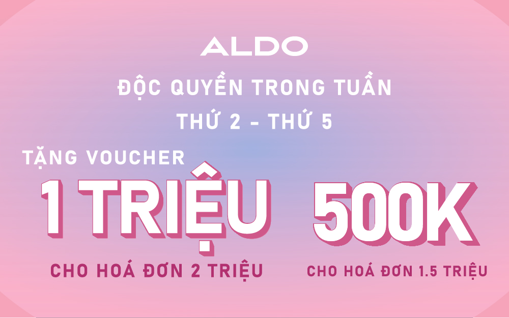 ALDO | ĐỘC QUYỀN TRONG TUẦN