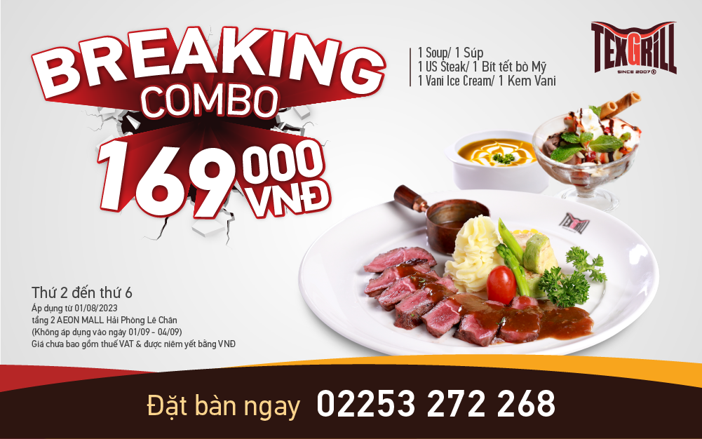 TEXGRILL | Chọn Steak ngon, dù một mình nhưng vẫn tròn vị với Breaking Combo