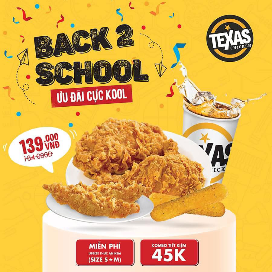 Back to school cùng ưu đãi đặc biệt của Texas Chicken – Tiết kiệm ngay 45K