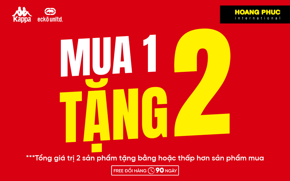 Mua 1 Tặng 2 – Duy nhất tại Hoàng Phúc Aeon Mall  Long Biên