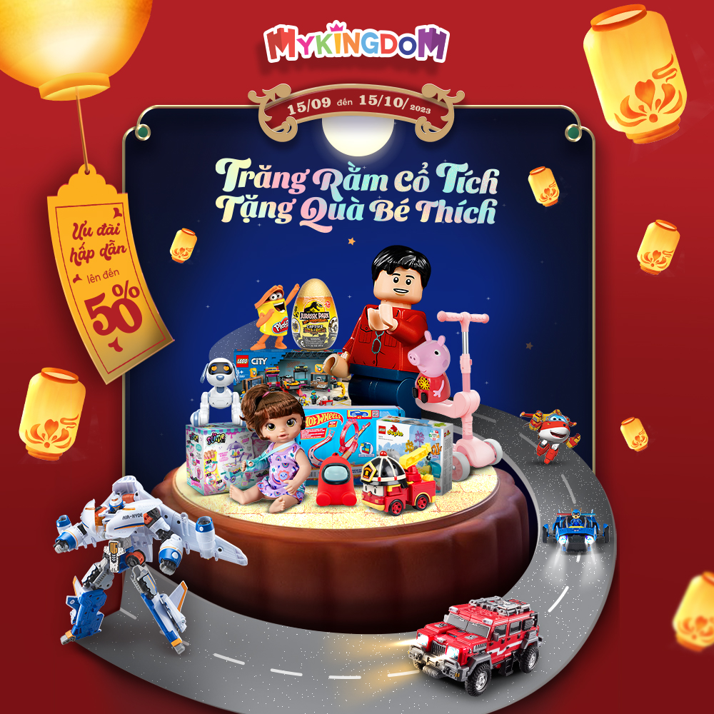 MYKINGDOM – [TRUNG THU 2023] TRĂNG RẰM CỔ TÍCH, TẶNG QUÀ BÉ THÍCH