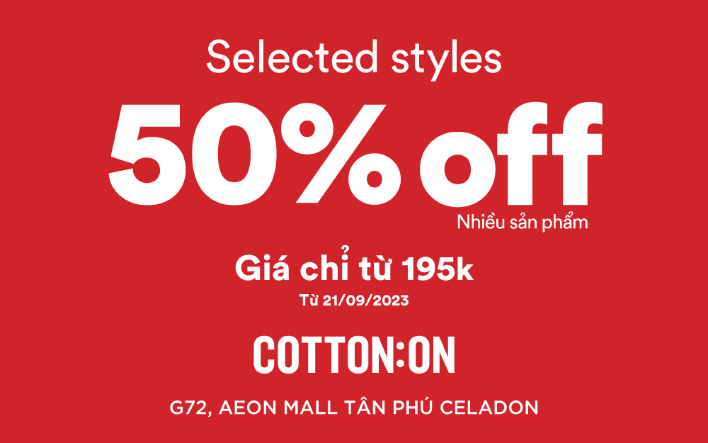 COTTON ON | MID – SEASON SALE – 50% OFF GIÁ CHỈ TỪ 195K