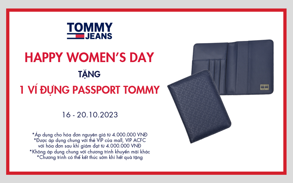 TOMMY HILFIGER HAPPY WOMEN’S DAY – TẶNG 1 VÍ ĐỰNG PASSPORT TOMMY