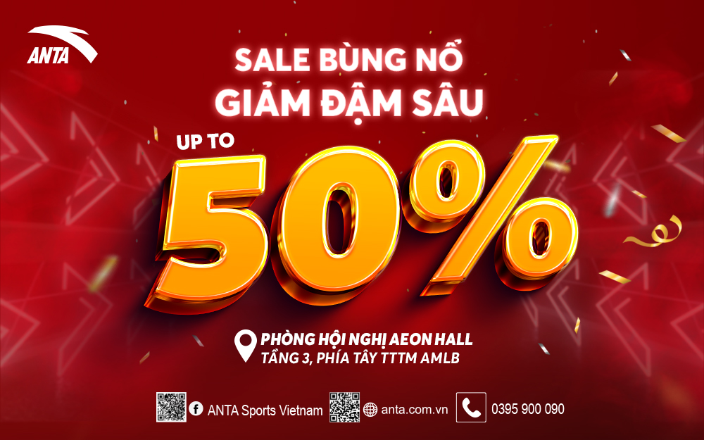 SĂN NGAY KẺO HẾT! ANTA GIẢM SẬP SÀN TỚI 50% 1000+ SẢN PHẨM TẠI PRIVATE SALES AEON HALL