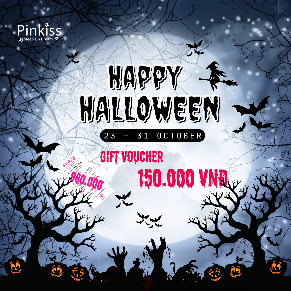 PINKISS – HAPPY  HALLOWEEN – HOÀN TIỀN 150.000 VND