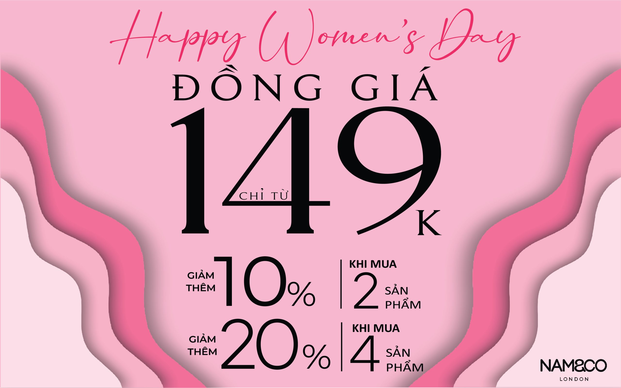 HAPPY WOMEN’S DAY – ĐỒNG GIÁ TỪ 149.000