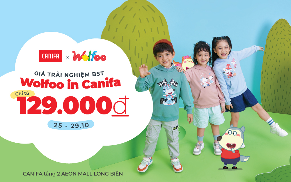 CANIFA x WOLFOO | GIÁ TRẢI NGHIỆM CHỈ TỪ 129,000 VNĐ