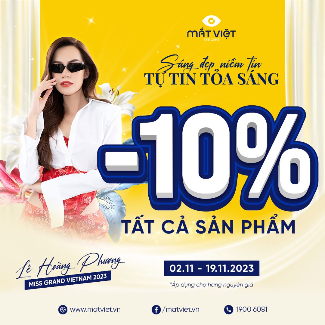 MẮT VIỆT –  SÁNG ĐẸP NIỀM TIN – TỰ TIN TOẢ SÁNG – ƯU ĐÃI 10% TOÀN BỘ SẢN PHẨM