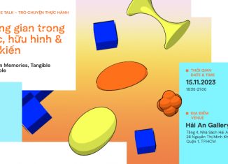 Trò chuyện Thực hành Sáng tạo 2: Không gian trong kí ức, Hữu hình và Khả kiến