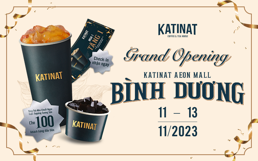 KATINAT – KATINAT CONCEPT NHẬT BẢN ĐỘC LẠ AEON MALL BÌNH DƯƠNG CANARY