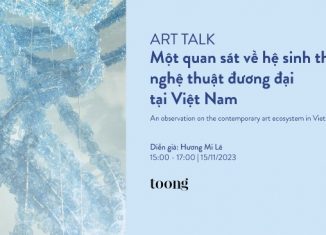 Trò chuyện: “Một quan sát về hệ sinh thái nghệ thuật đương đại tại Việt Nam”