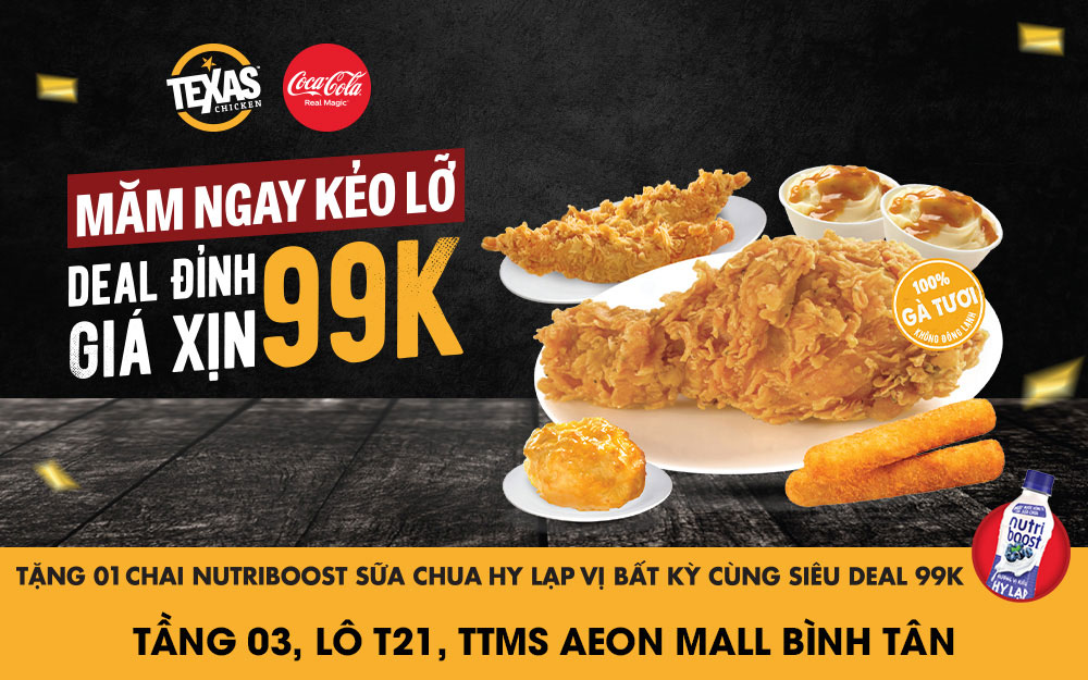 Deal đỉnh giá xịn – 9 món ngon chỉ 99 cành, duy nhất tại Texas Chicken