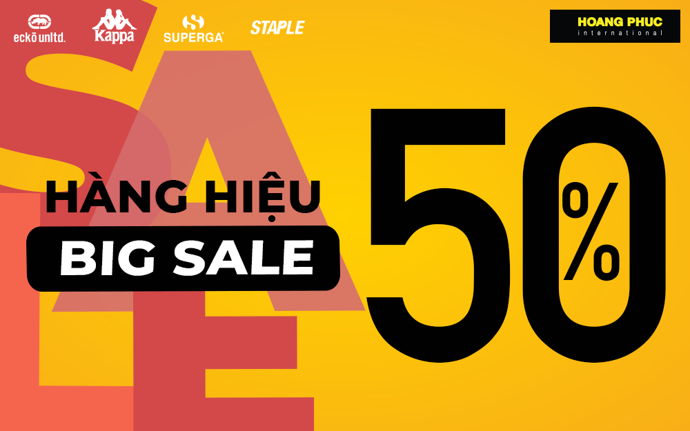 BIG SALE 50%++ CỰC HOT TẠI HOÀNG PHÚC