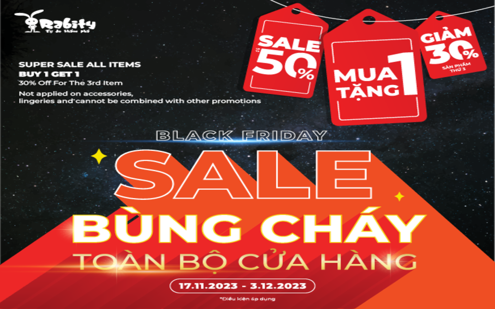 BLACK FRIDAY – SALE BÙNG CHÁY: MUA 1 ĐƯỢC 1 HÀNG NGÀN SẢN PHẨM