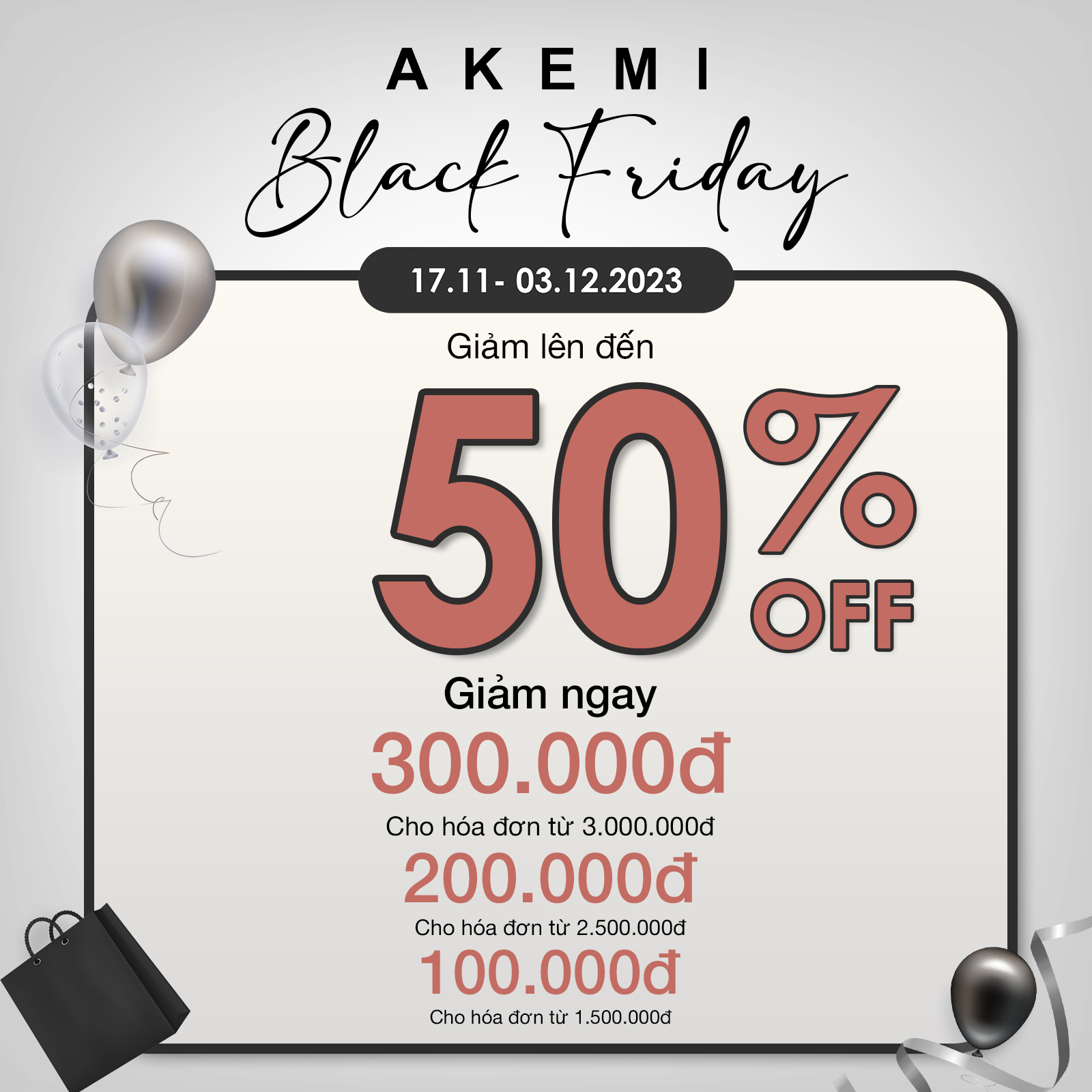 AKEMI – BLACK FRIDAY GIẢM ĐẾN 50%