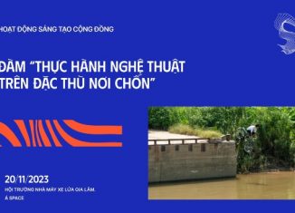 Tọa đàm “Thực hành nghệ thuật dựa trên đặc thù nơi chốn”