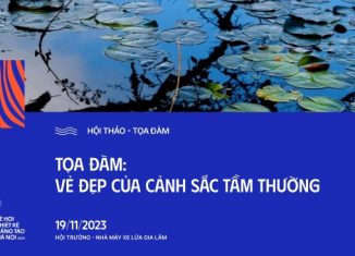 Tọa đàm “Vẻ đẹp của cảnh sắc tầm thường”