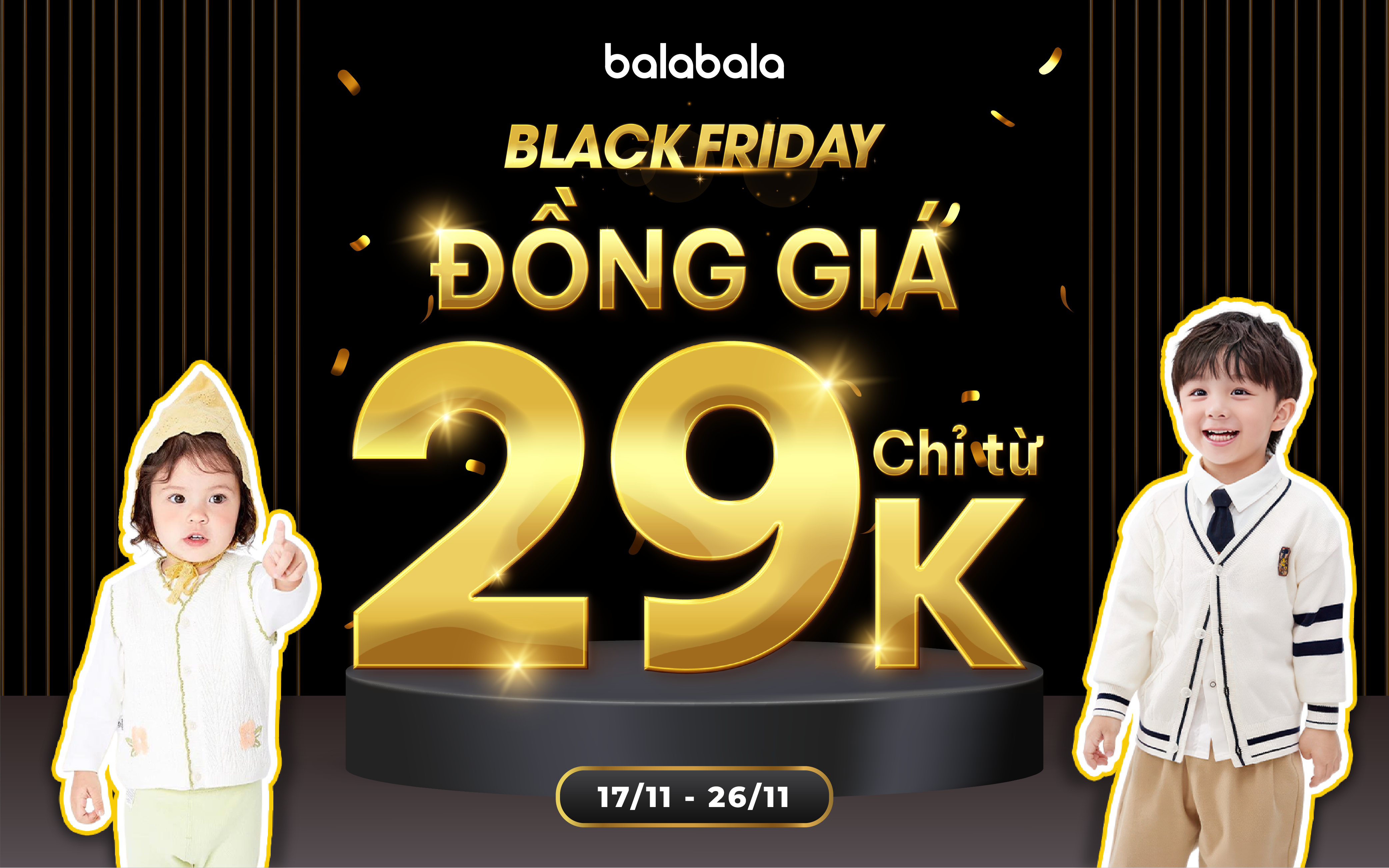 BLACK FRIDAY – ĐẠI TIỆC ĐỒNG GIÁ CHỈ TỪ 29,000 VNĐ