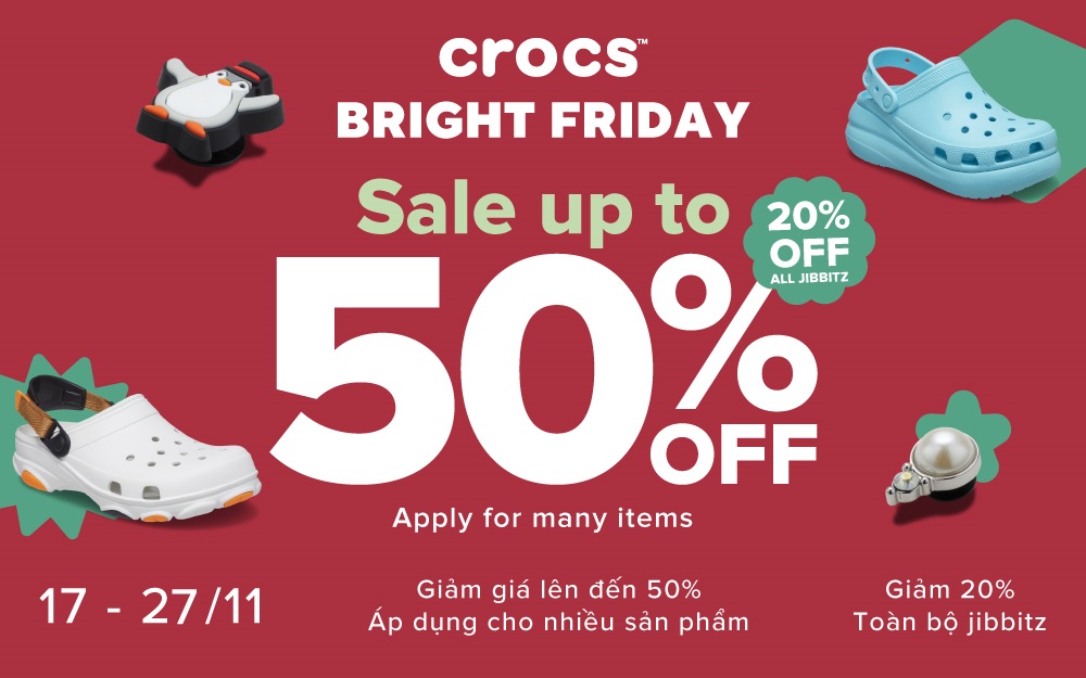 TỎA SÁNG |BRIGHT FRIDAY | CROCS ƯU ĐÃI ĐẾN 50%