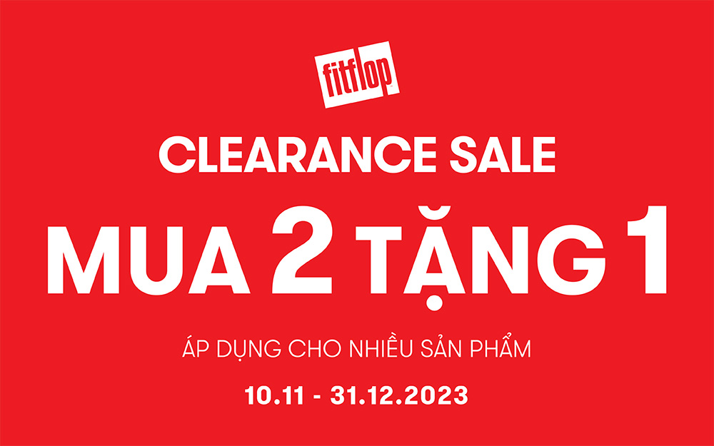 Clearance Sale – Mua 2 tặng 1 cùng FitFlop