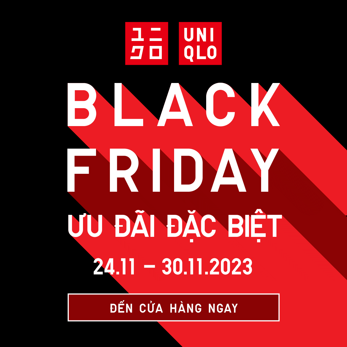 UNIQLO – ƯU ĐÃI BLACK FRIDAY – KHUYẾN MÃI CÓ HẠN