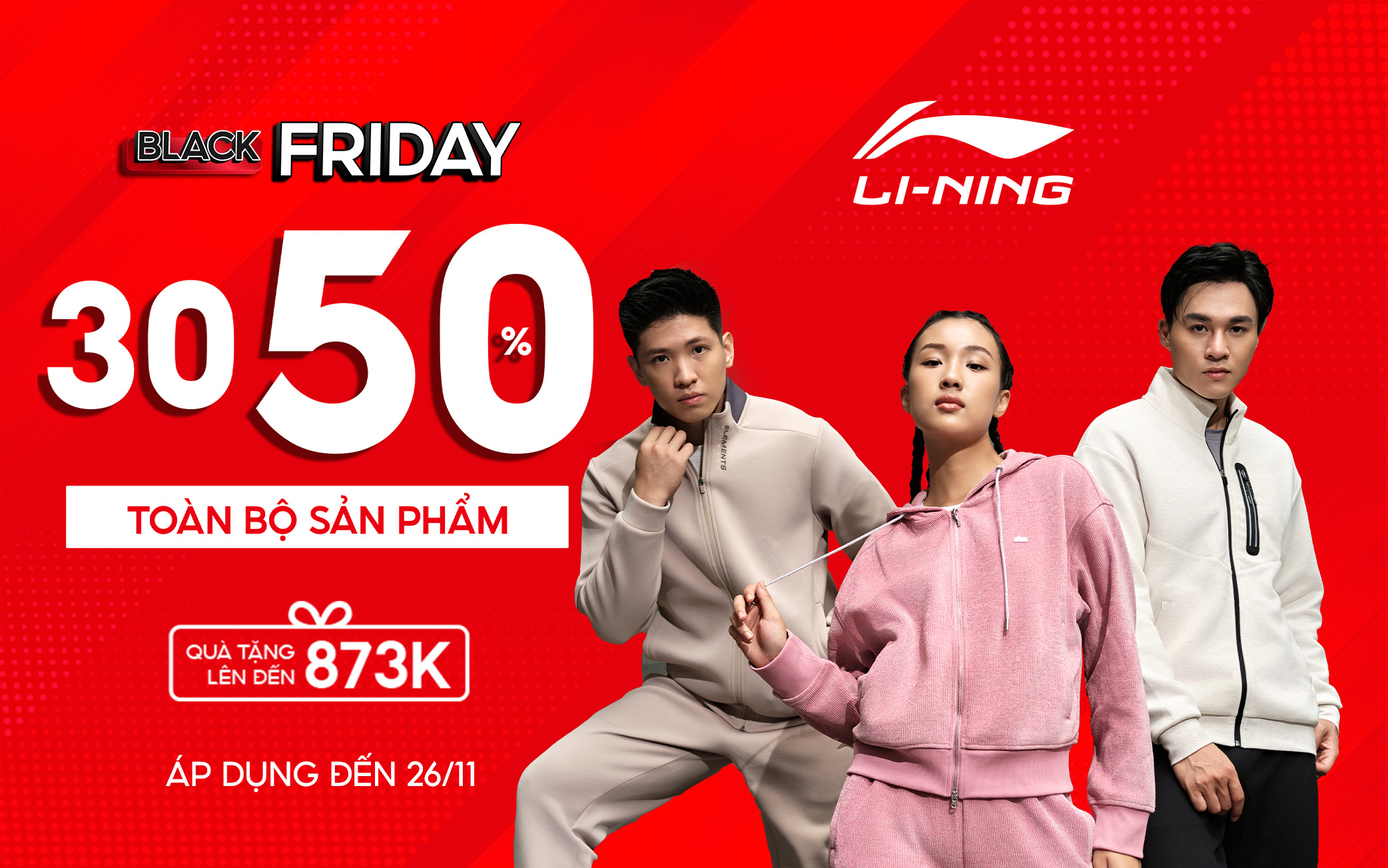 BLACK FRIDAY – LI-NING SALE 30-50% LỚN NHẤT NĂM