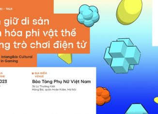 Trò chuyện Sáng tạo 03: Gìn giữ di sản văn hoá phi vật thể trong trò chơi điện tử