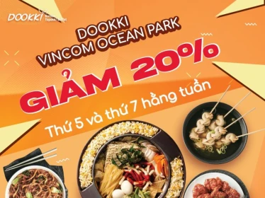 GIẢM NGAY 20% TẠI DOOKKI VINCOM OCEAN PARK