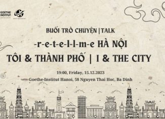 -r-e-t-e-l-l-m-e-: Hà Nội | Talk “Tôi & Thành phố”