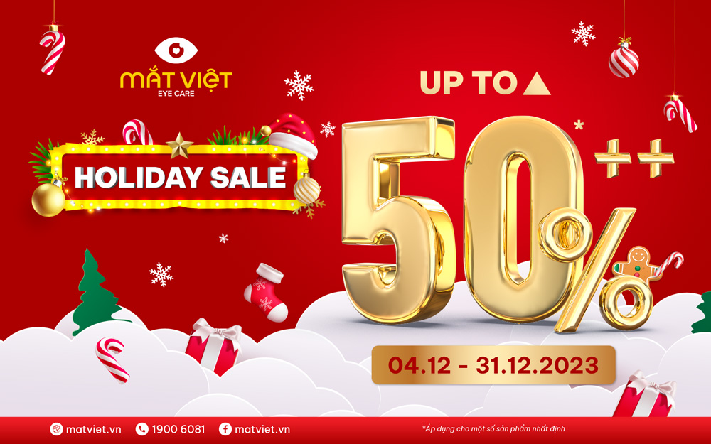 Holiday sale – Giảm tới 50%++ cùng Mắt Việt