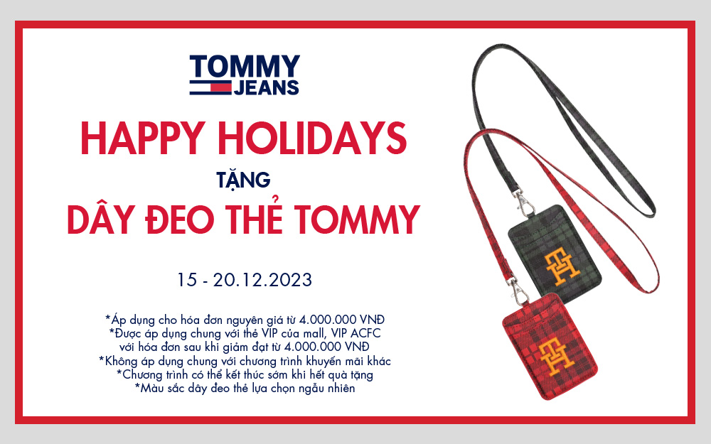 TOMMY HILFIGER | HAPPY HOLIDAYS – TẶNG DÂY ĐEO THẺ TOMMY