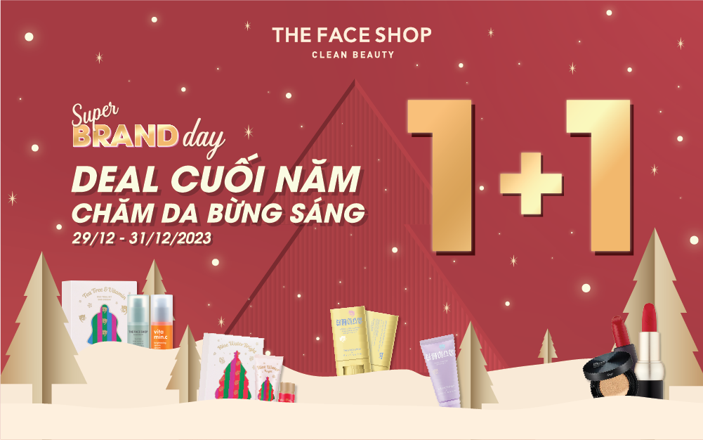 SUPER BRAND DAY – DEAL CUỐI NĂM CHĂM DA BỪNG SÁNG