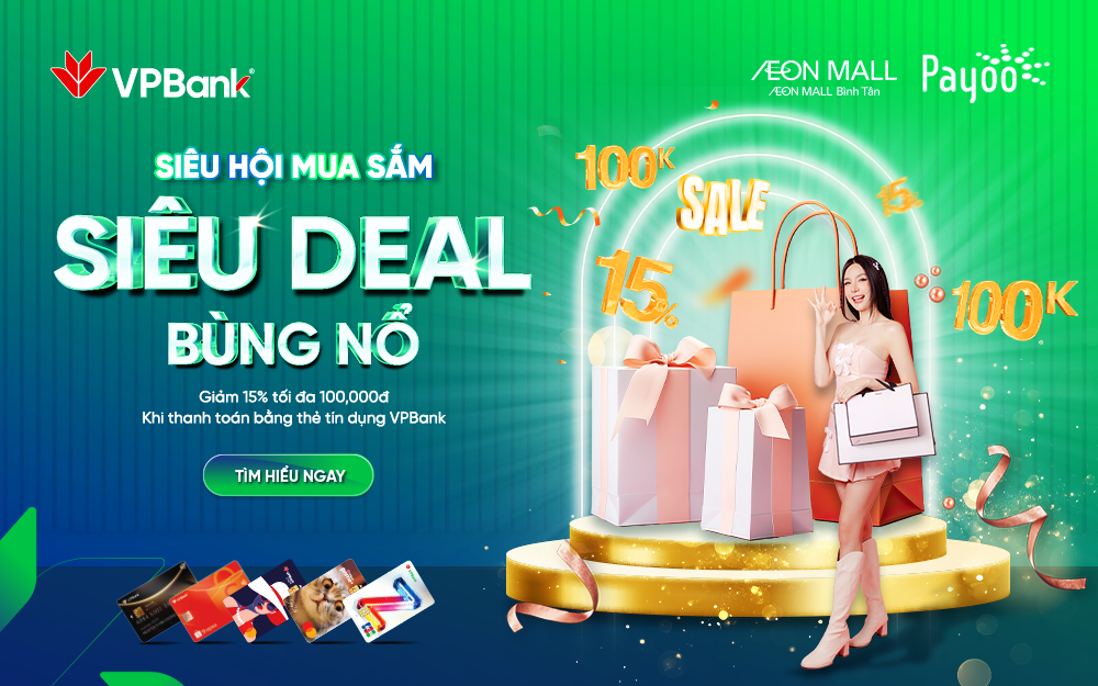 🤩 CHIÊU ĐÃI VẠN DEAL MỪNG SIÊU HỘI MUA SẮM TỪ VP BANK 🤩