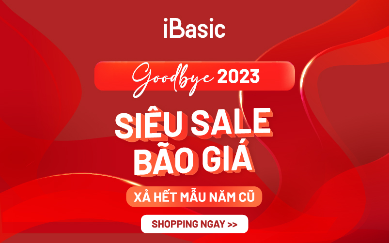 GOODBYE 2023 – SIÊU SALE BÃO GIÁ