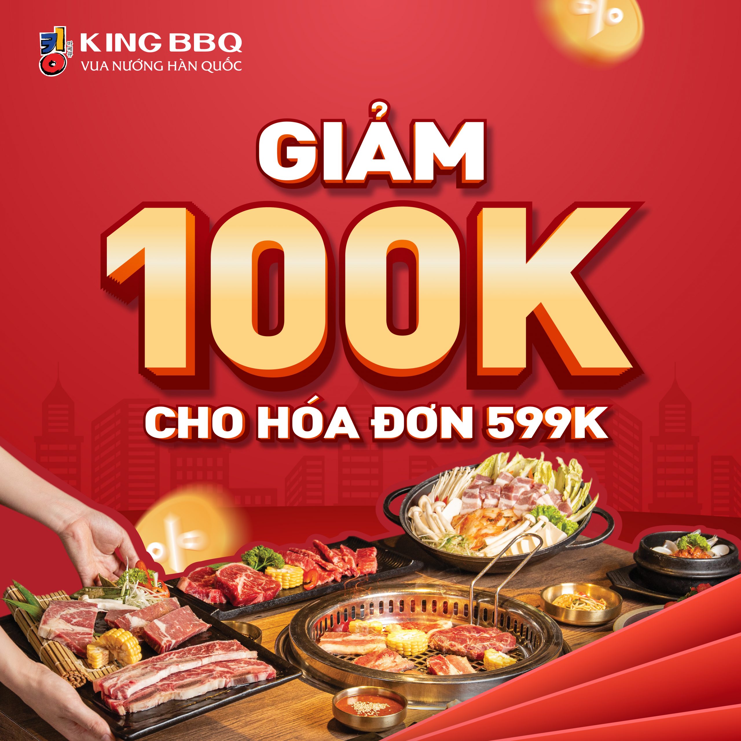 KING BBQ – GIẢM 100K CHO HÓA ĐƠN 599K