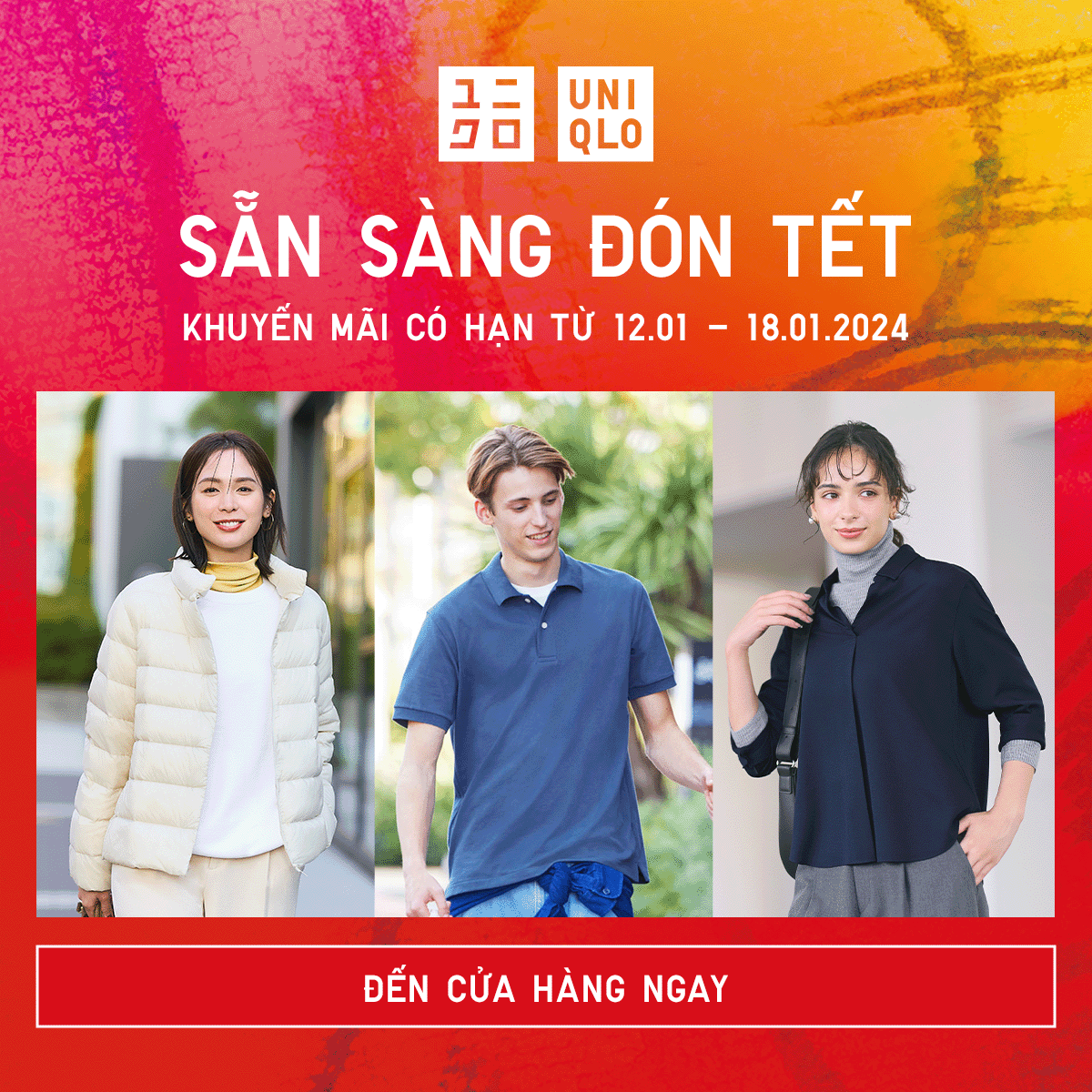 UNIQLO – SẴN SÀNG ĐÓN TẾT CÙNG KHUYẾN MÃI CÓ HẠN