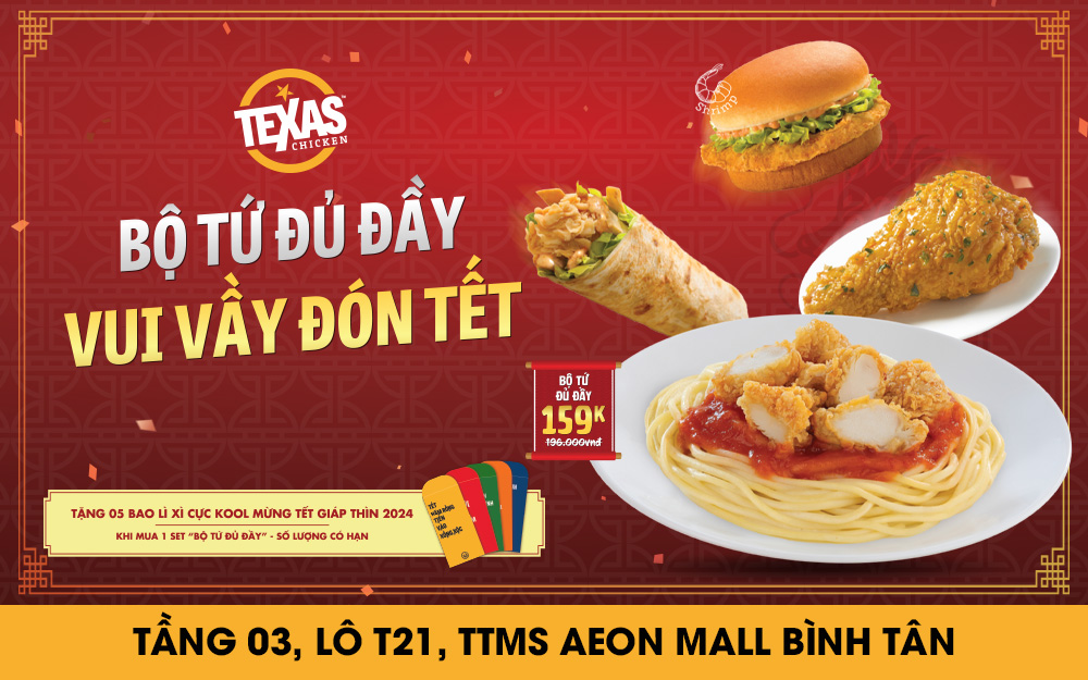 🤩BỘ TỨ ĐỦ ĐẦY, VUI VẦY ĐÓN TẾT CÙNG TEXAS CHICKEN🤩