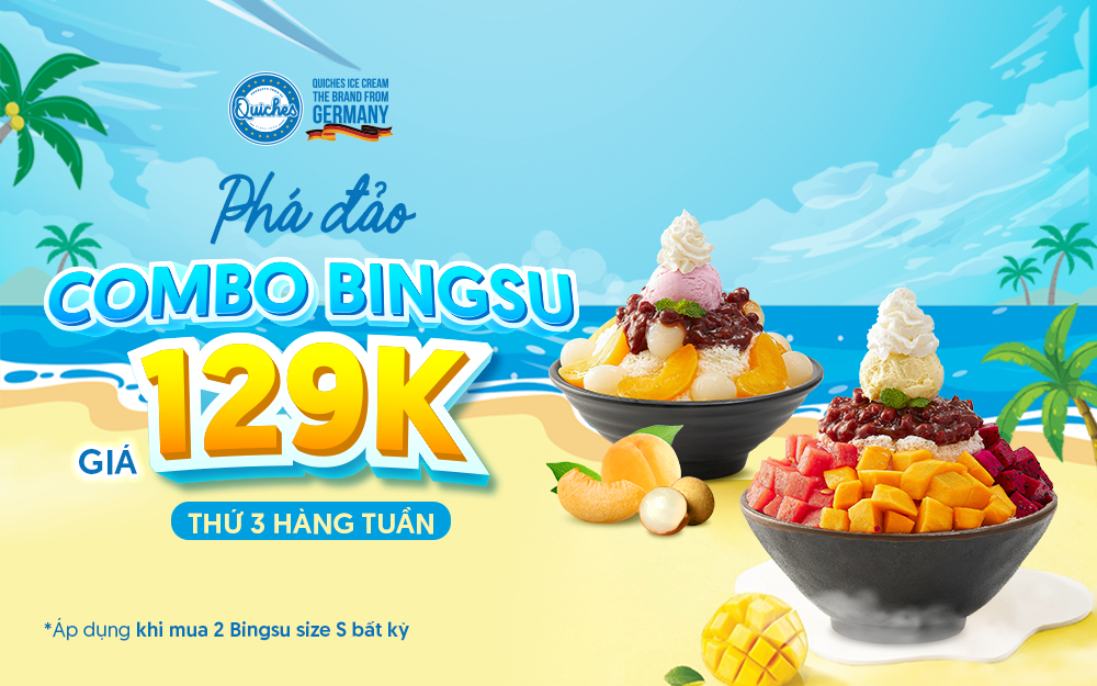 QUICHES | PHÁ ĐẢO COMBO BINGSU TRÁI CÂY CHỈ 129K – THỨ 3 HÀNG TUẦN