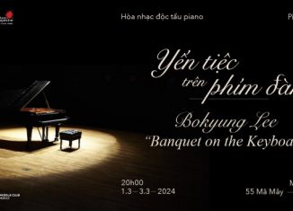 Hoà nhạc độc tấu piano “Yến tiệc trên phím đàn”