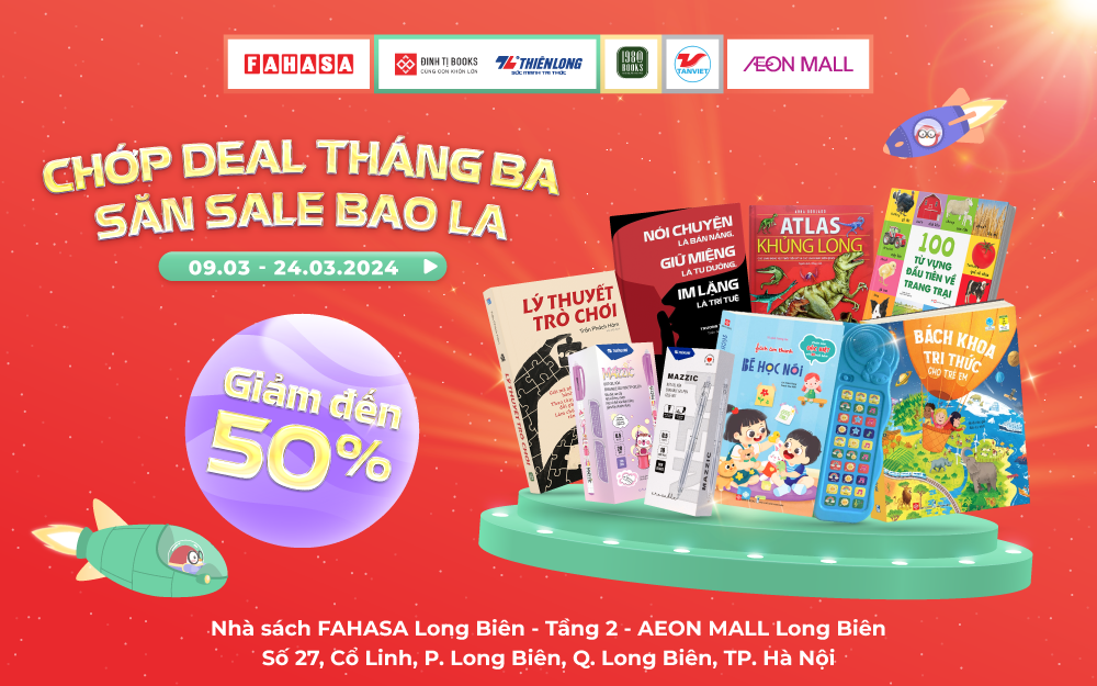 [FAHASA] CHỚP DEAL THÁNG 3 – SĂN SALE BAO LA