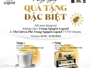 💥 ƯU ĐÃI ĐẶC BIỆT TẠI HỆ THỐNG TRUNG NGUYÊN LEGEND VINCOM