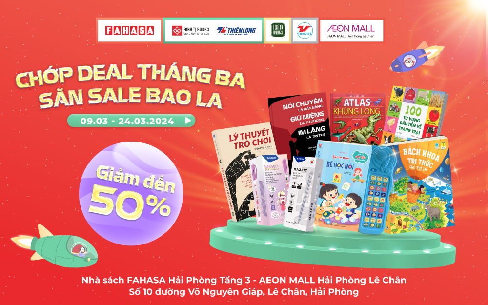 [FAHASA] CHỚP DEAL THÁNG 3 – SĂN SALE BAO LA 🔥⚡ 🔥⚡