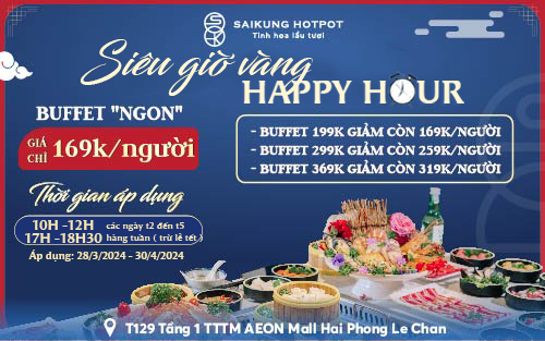 GIA HẠN ƯU ĐÃI –  GIỜ VÀNG : BUFFET LẨU CHỈ 169K/NGƯỜI – free đồ uống & các món tráng miệng phục vụ tại nhà hàng