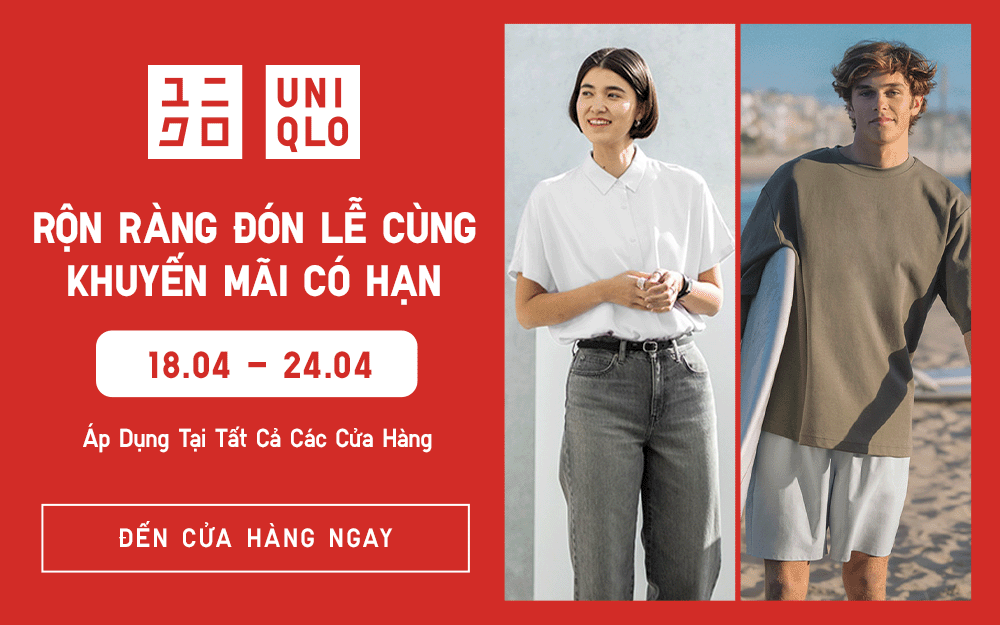 KHUYẾN MÃI CÓ HẠN – ĐÓN LỄ RỘN RÀNG CÙNG UNIQLO TỪ 18.04 – 24.04