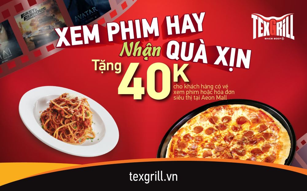 TexGrill tặng ngay 40.000đ cho khách hàng có vé xem phim hoặc hóa đơn siêu thị trong ngày tại Aeon Mall