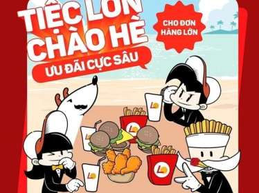 LOTTERIA - TIỆC LỚN CHÀO HÈ - SIU ƯU ĐÃI LỚN - DÀNH CHO CÁC ĐƠN HÀNG TO