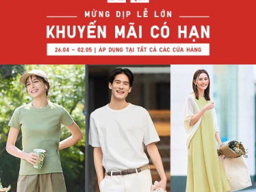 KHUYẾN MÃI CÓ HẠN TẠI TẤT CẢ CỬA HÀNG TỪ 26.04 ĐẾN 02.05 - CÙNG UNIQLO MỪNG DỊP LỄ LỚN