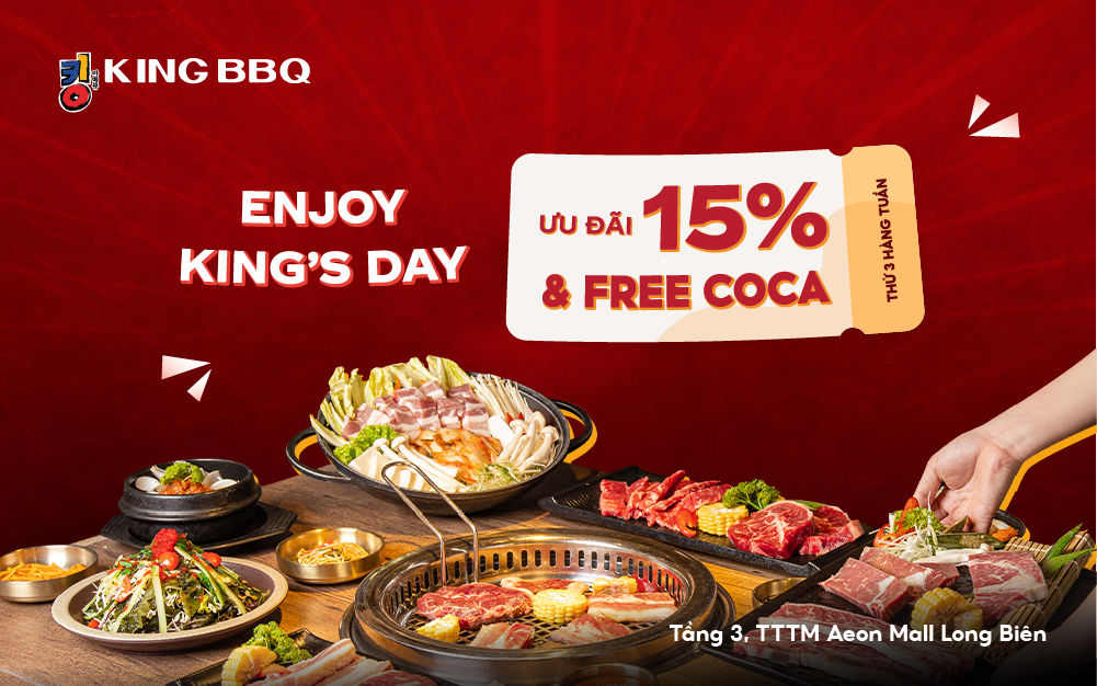 LỘC CHÀ BÁ, DEAL KING BBQ AEON MALL LONG BIÊN GIÁ KHÔNG TƯỞNG 