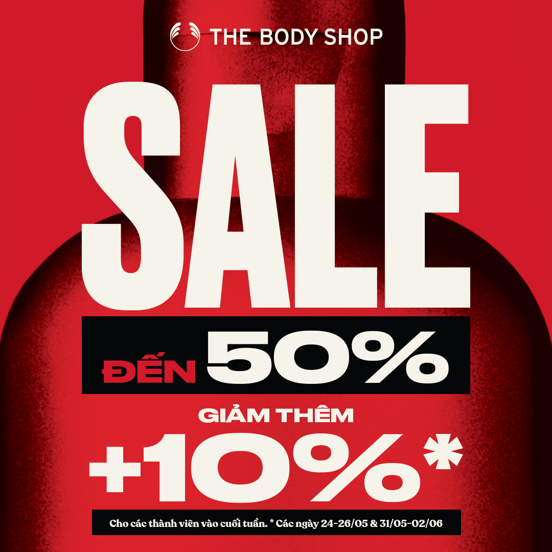 THE BODY SHOP – THÁNG NĂM RỰC RỠ VỚI BÃO SALE CÀN QUÉT